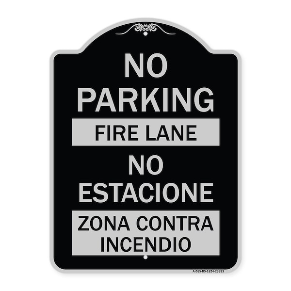 Signmission No Parking Fire Lane No Estacione Zona Contra Incendio Heavy-Gauge Alum, 24" x 18", BS-1824-23633 A-DES-BS-1824-23633 - main
